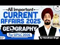 UPSC Geography Current Affairs 2025 | Last 12 Months Fully Covered | StudyIQ IAS