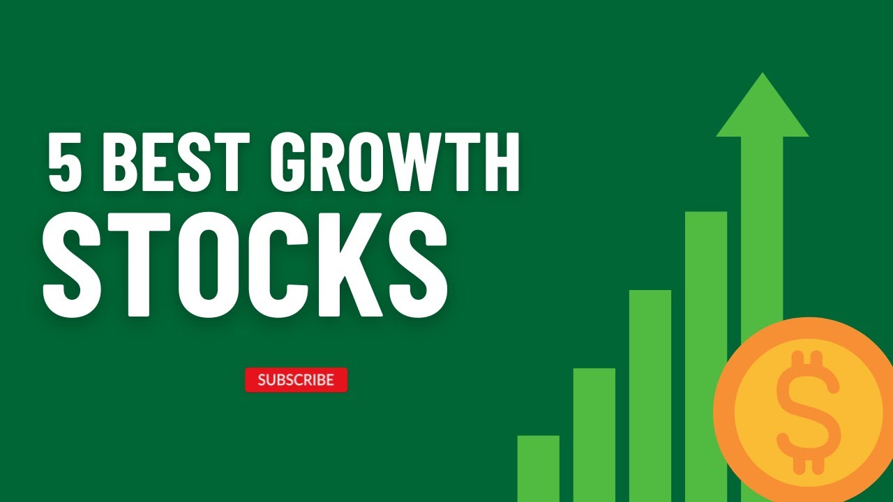 5-best-growth-stocks-to-hold-long-term-2024-youtube