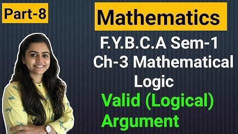 FYBCA | Mathematics | Ch-3 | Part-8 | Mathematical Logic | Sem-1 | By Divya Kathiriya