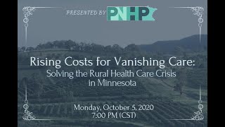 Rising Costs for Vanishing Care: Solving the Rural Healthcare Crisis in MN