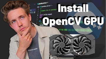 How To Install and Build OpenCV C++ with NVIDIA CUDA GPU in Visual Studio Code