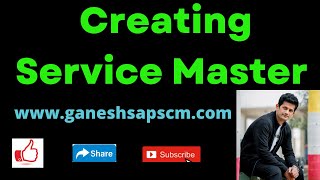 SAP MM Beginners - Process of Creating Service Master in SAP Material Management