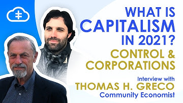 What is Capitalism in 2021? Interview with Thomas H. Greco, Community Economist | Intercoin Show