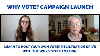 Learn How to Host a Voter Registration Drive! (Sept. 23rd, 2021- Why Vote? Campaign Launch Event)