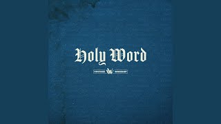 Video thumbnail of "Vintage Worship - Holy Word [Studio Version]"