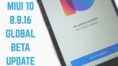 Miui 10 8.8.16 Global Beta ROM Update!WhatsApp Cleaner!Redmi Note 4/Redmi 4
