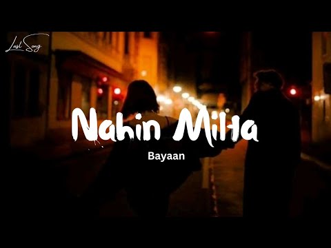 Bayaan   Nahin Milta Lyrics