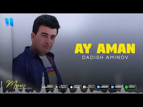 Dadish Aminov — Ay Aman — music version — {DJ Baha Remix} 2021