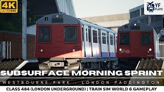 Train Sim World 6 | GWR: Westbourne Park → London Paddington | Subsurface Morning Sprint | Class 484