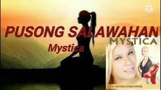 PUSONG SALAWAHAN (LYRIC VIDEO) BY: MYSTICA
