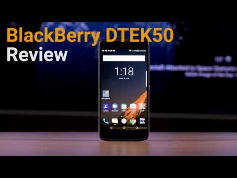 Blackberry DTEK50 Review | Digit.in
