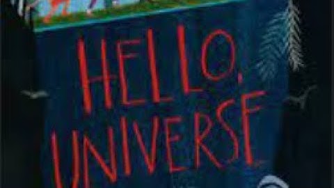 Chapter 8| Hello Universe | Erin Entrada Kelly