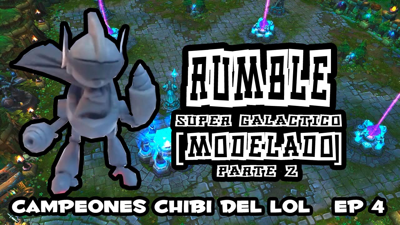Como hacer a Rumble Super galáctico [Modelado - Rumble] | Campeones ...