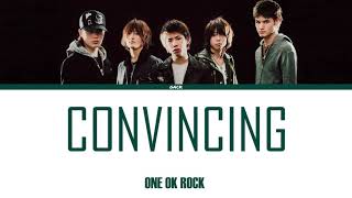 ONE OK ROCK - CONVINCING  (Lyrics Kan/Rom/Eng/Esp)