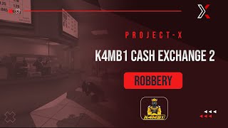 FiveM K4MB1 Cash Exchange 2 Robbery  - QB | QBOX | ESX | Custom