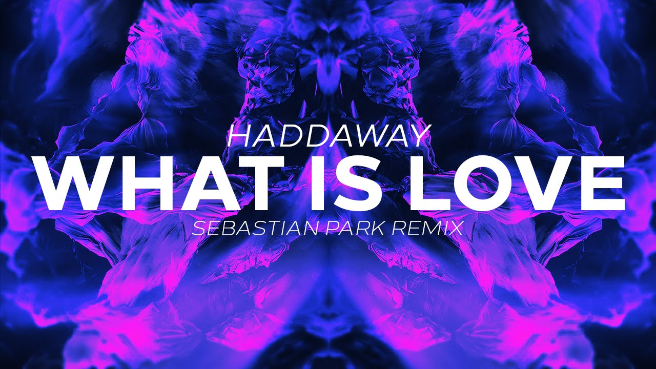 Lets love remix. What is Love обложка песни Haddaway Festival Remix.