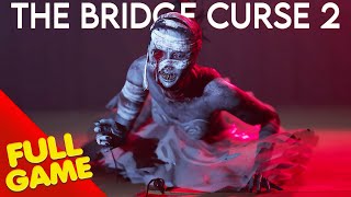 The Bridge Curse 2: The Extrication Gameplay Walkthrough FULL GAME (4K Ultra HD) - No Commentary