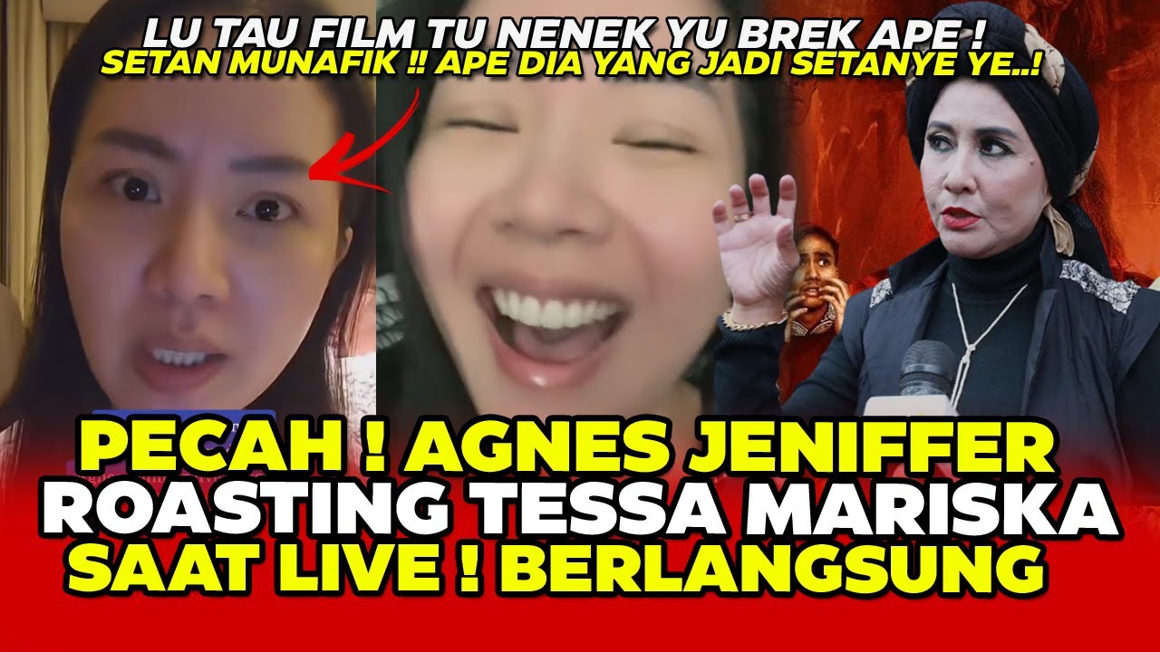 PECAH! Agnes Jennifer Roasting Tessa Mariska Saat Live - YouTube