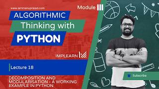 Working example for Decomposition & modularization in python | ATP- Module 3 | Lecture 18