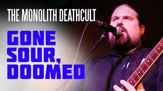 The Monolith Deathcult - Gone Sour, Doomed (Official Music Video)