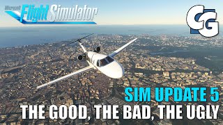 Sim Update 5 - The Good, The Bad, The Ugly - Microsoft Flight Simulator