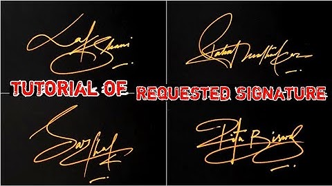 Tutorial of requested signature | Signature tutorial | Anup calligraphy