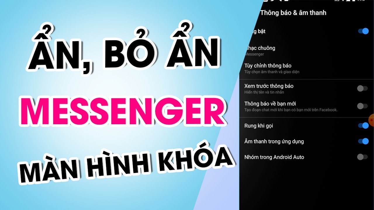 Cách ẩn, bỏ ẩn tin nhắn Messenger hiện trên màn hình khóa điện ...