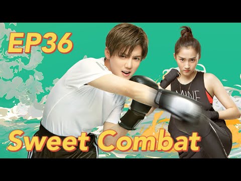 [Romantic Comedy] Sweet Combat EP36 | Starring: Lu Han, Guan Xiaotong | ENG SUB