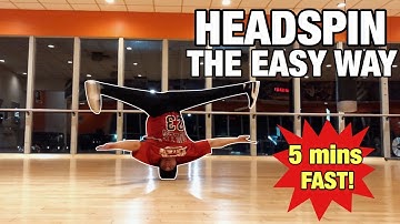 How To Headspin | The Easy Way | In Only 5 Minutes  - Bboy Trickey