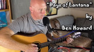 Days of lantana - Ben Howard - covered by Pete