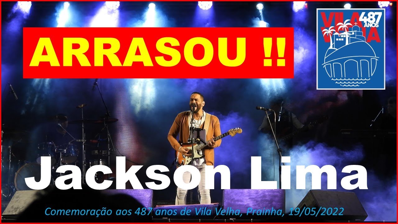 JACKSON LIMA 2022 - ARRASOU !! - SHOW COMPLETO - Vila Velha 487
