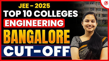 💥 Top 10 Engineering Colleges in Bangalore 2025 🔥 | Cutoff, Fees, Placement & More! JEE 2025
