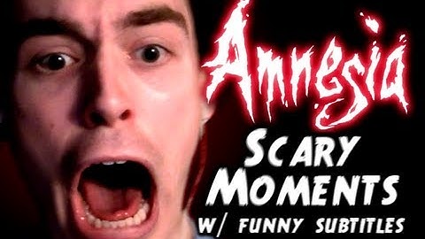 AMNESIA SCARY (and FUNNY) MOMENTS MONTAGE (HD)