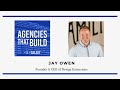 Finding a Balance - Jay Owen - Agencies That Build #001