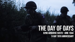 The Day of Days | 82nd Airborne 505th | June 1944 | 505th RCT