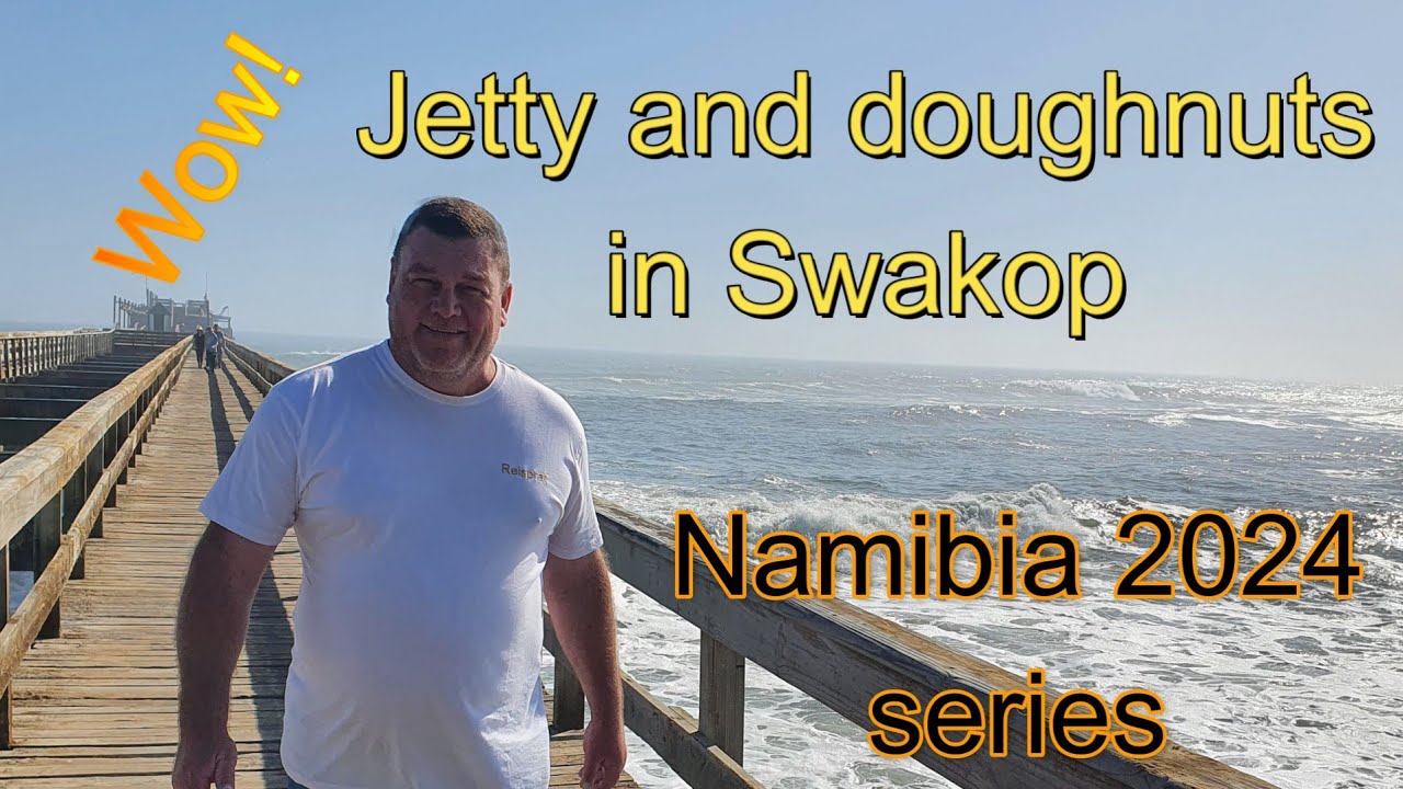 Swakopmund Jetty & Doughnuts! Namibia 2024