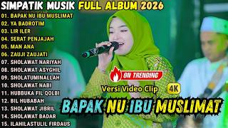 Simpatik Musik  Album Terbaru 2026  Bapak Nu Ibu Muslimat  Laila Ayu   Ya Badrotim