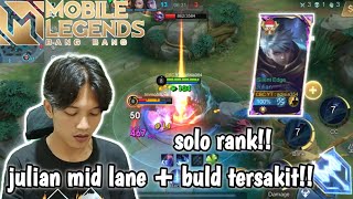 TUTORIAL JULIAN MID LANE ! DI SOLO RANK ! CARA ROTASI + BUILD DKK