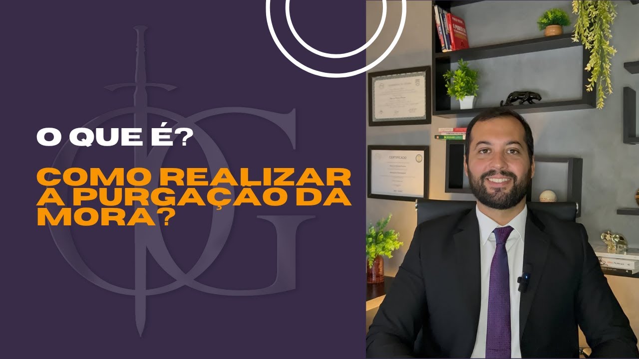 O que é? Como realizar a purgação da mora? - YouTube