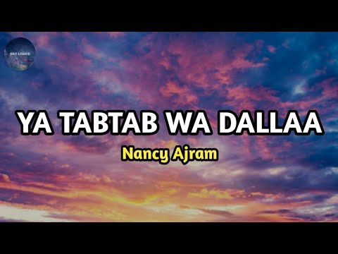 Nancy Ajram   Ya Tabtab Lyrics