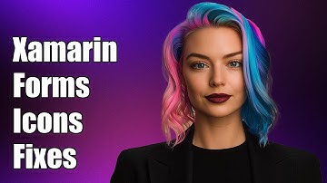 Xamarin Forms Icons: Common Issues and Solutions for Developers