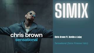 Chris Brown Ft. Davido &amp; Lojay - Sensational (Simix Finesse Intro)