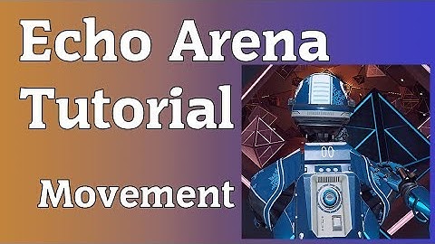 Echo Arena Tutorial - Movement