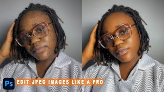 EDIT JPEG Images Like a Pro in Photoshop