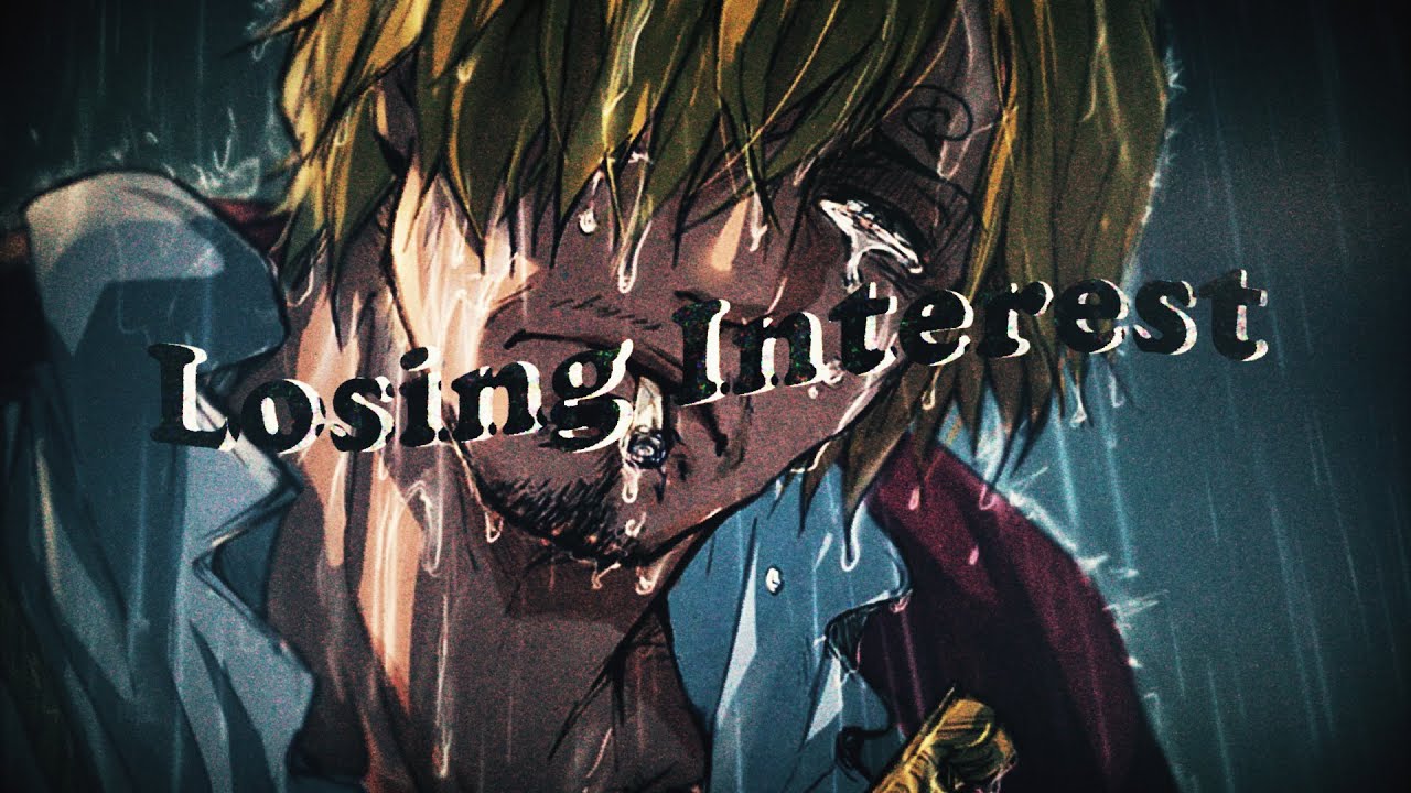 Losing Interest | One Piece edit