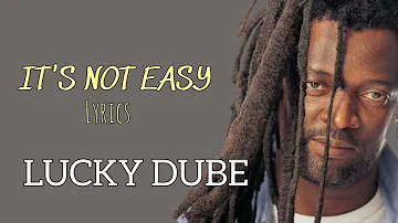 It's Not Easy - Lucky Dube (Lyrics Music Video)