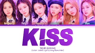 TRI.BE KISS Lyrics (Color Coded Lyrics)