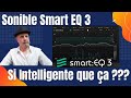 Sonible smart eq 3  si intelligente que a 