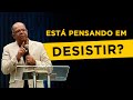 Não Desista, Deus vai te dar muito mais do que você Sonhou | Pr Josué Gonçalves