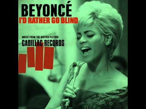 Donwload Link: www.zshare.net Beyonce - I'd Rather Go Blind (Instrumental) Requested By: b08b04 [LYRICS] Something told me It was over when I saw you And her talking Something deep Down In my soul said "Cry Girl" When I saw you And that girl Walking out ...